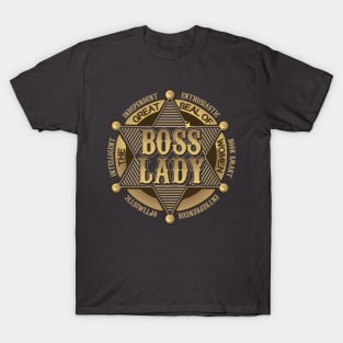 BOSS GIRL WOMAN LADY T-Shirt